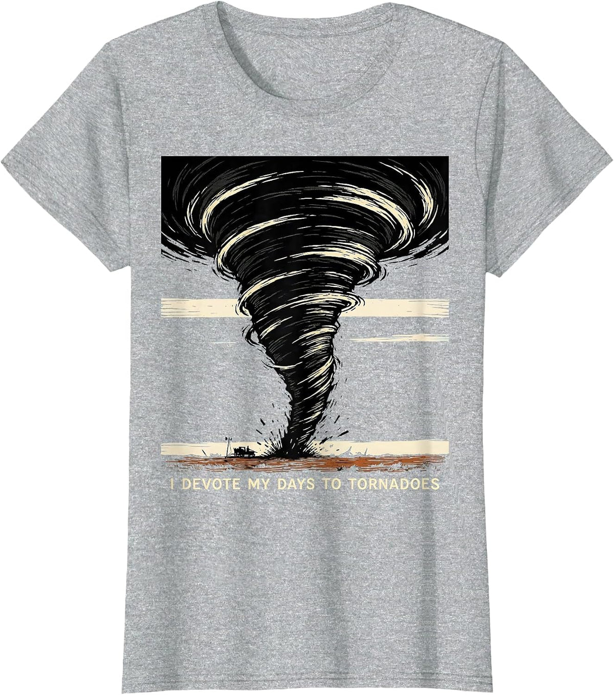Women's I Devote My Days To Tornadoes Funny Storm Chaser Meteorology T-Shirt - Heather Grey