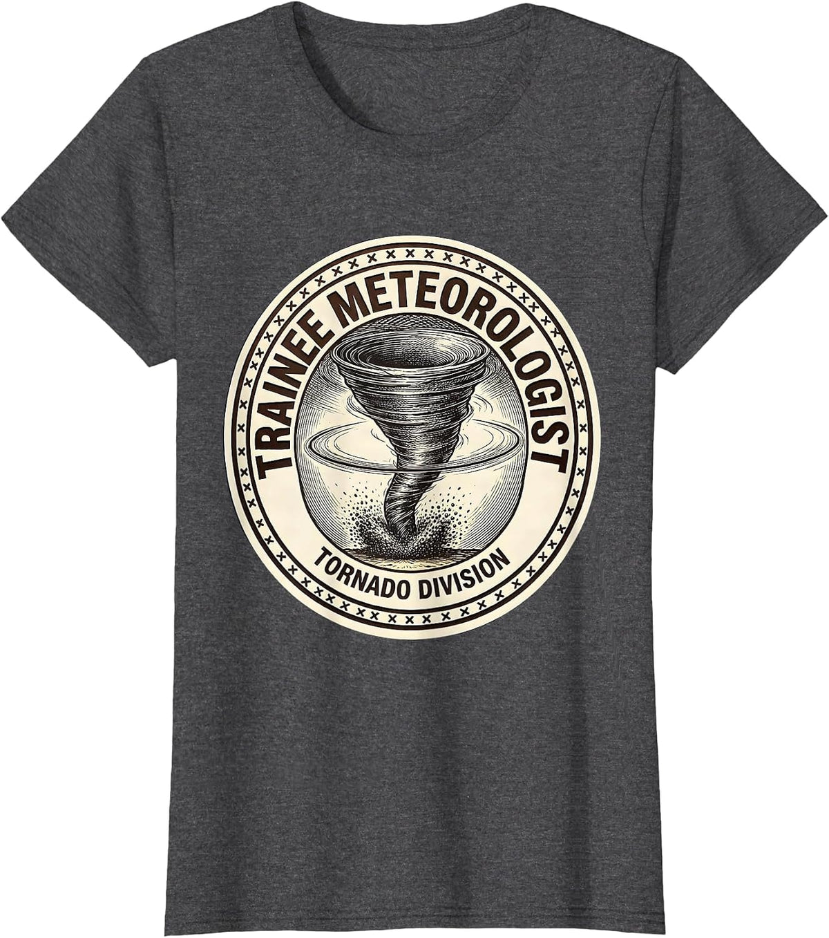Women's Trainee Meteorologist, Tornado Division Storm Chaser T-Shirt - Dark Heather Grey
