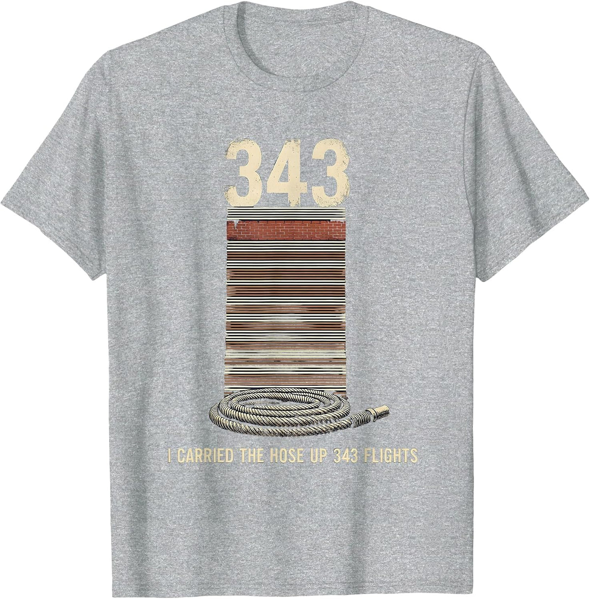 Men's I Carried The Hose Up 343 Flights Vintage Firefighter T-Shirt - Heather Grey