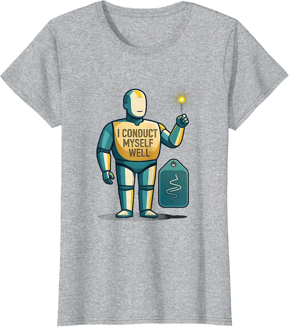 I Conduct Myself Well Funny Chemistry Teacher Science Humor T-Shirt - Heather Grey