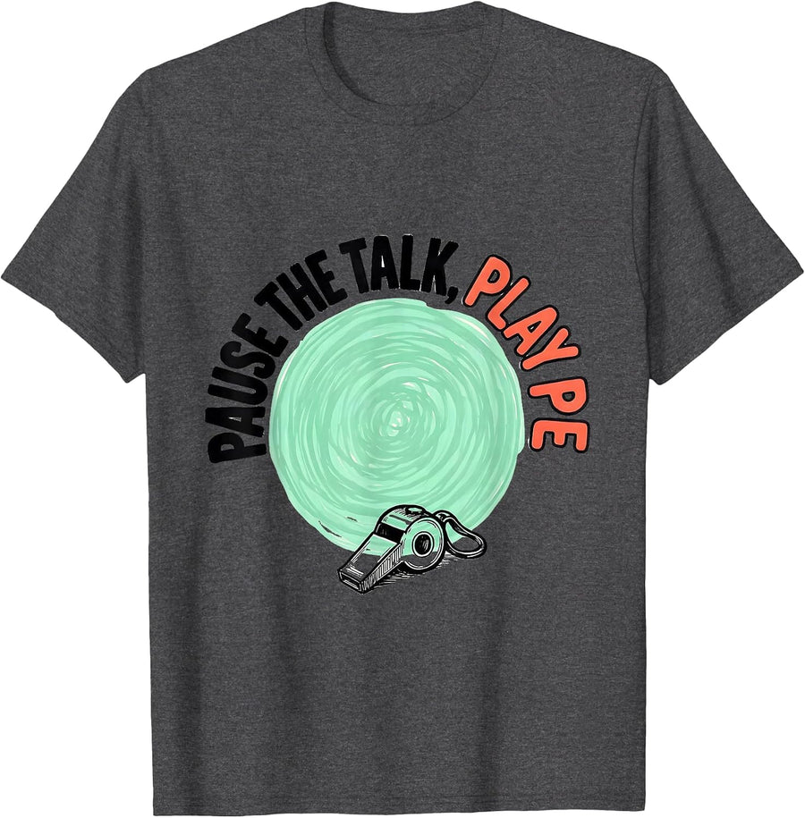 Men's Pause The Talk, Play PE Funny PE Teacher Back To School T-Shirt - Dark Heather Grey