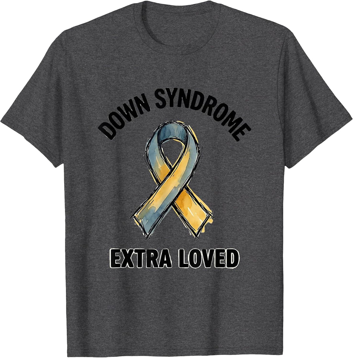 Down Syndrome Extra Loved Hand-Sketched Awareness Ribbon T-Shirt - Dark Heather Grey