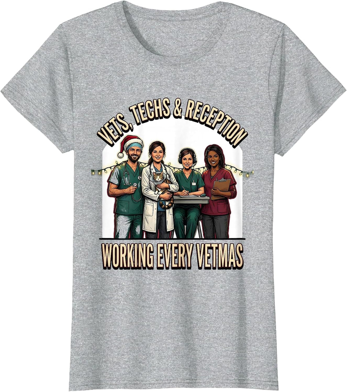 Vets, Techs & Reception: Working Every Vetmas Veterinary T-Shirt - Heather Grey