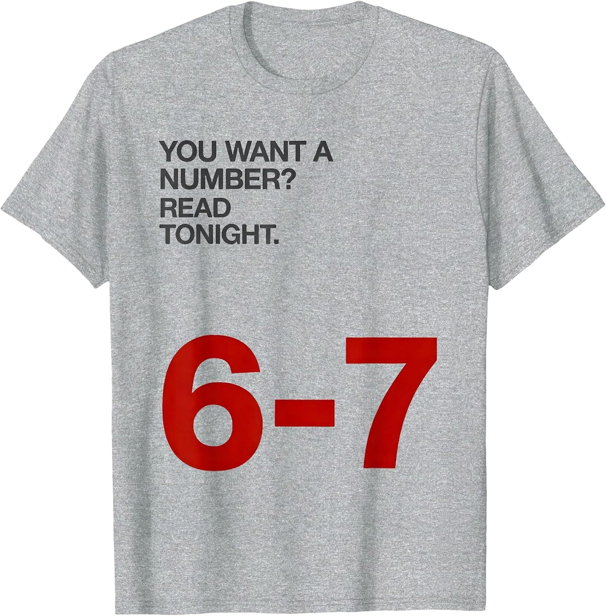 Men's You Want A Number? Read Tonight 6-7 Funny Teacher Reading T-Shirt - Heather Grey