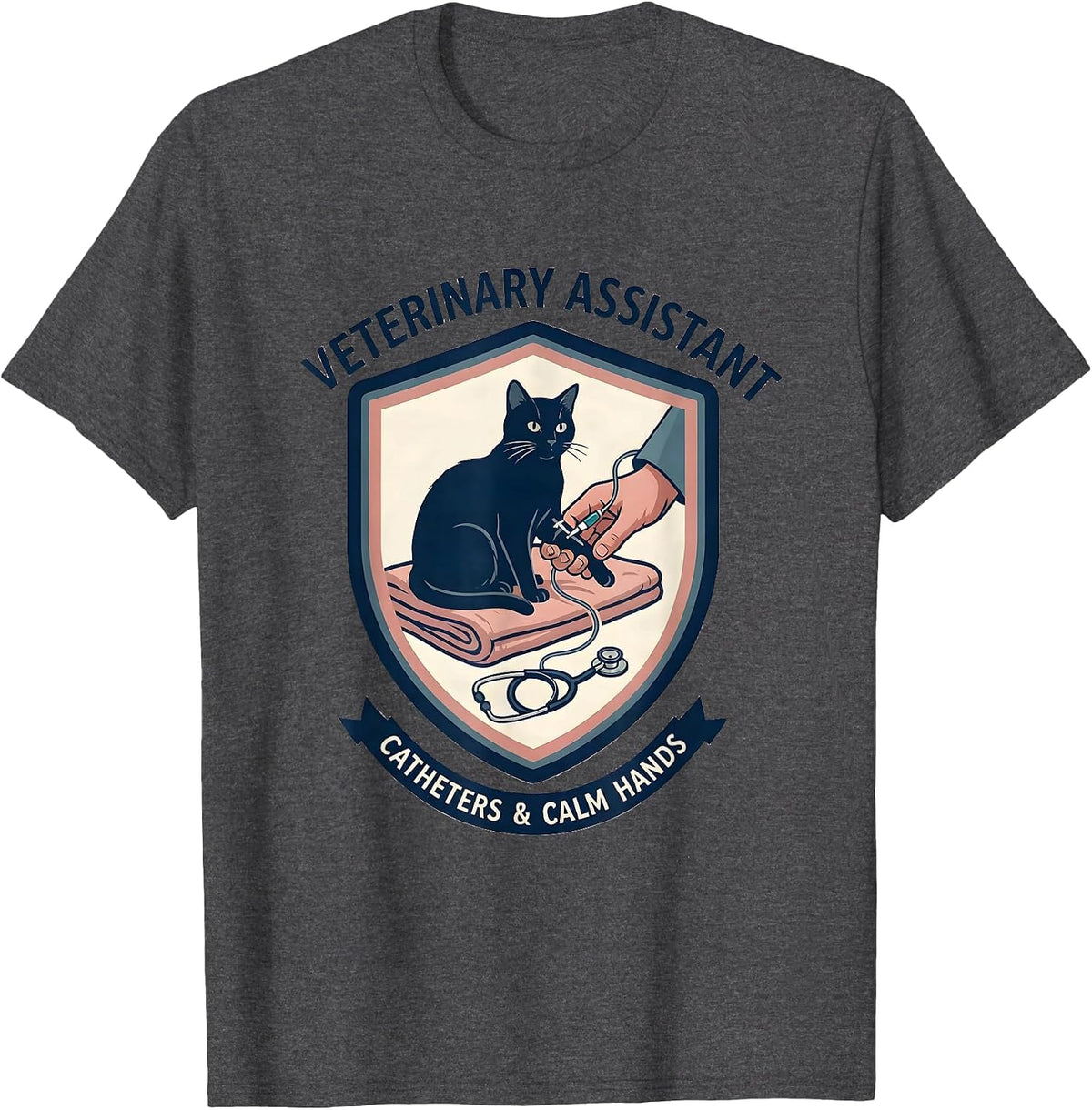 Men's Veterinary Assistant, Catheters & Calm Hands Vet Tech T-Shirt - Dark Heather Grey