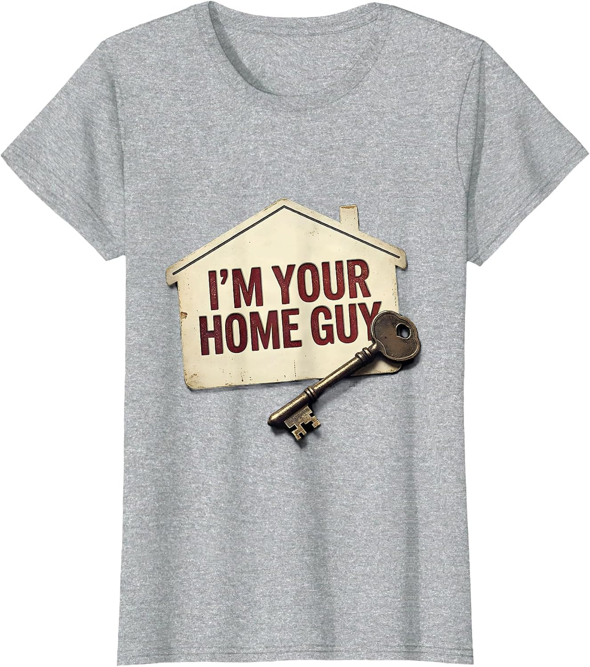 Women's I'm Your Home Guy Vintage Realtor Real Estate Agent Humor T-Shirt - Heather Grey