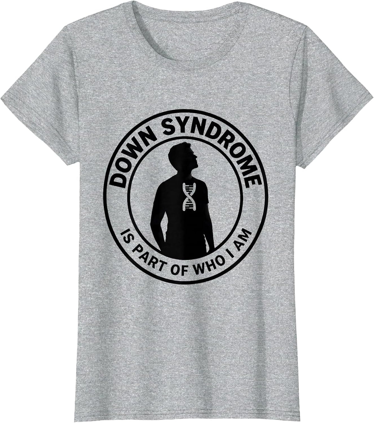 Women's Down Syndrome Is Part Of Who I Am Inspirational Awareness T-Shirt - Heather Grey