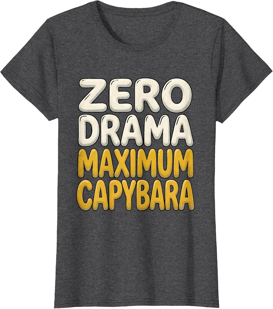 Women's Zero Drama Maximum Capybara Funny Design T-Shirt - Dark Heather Grey
