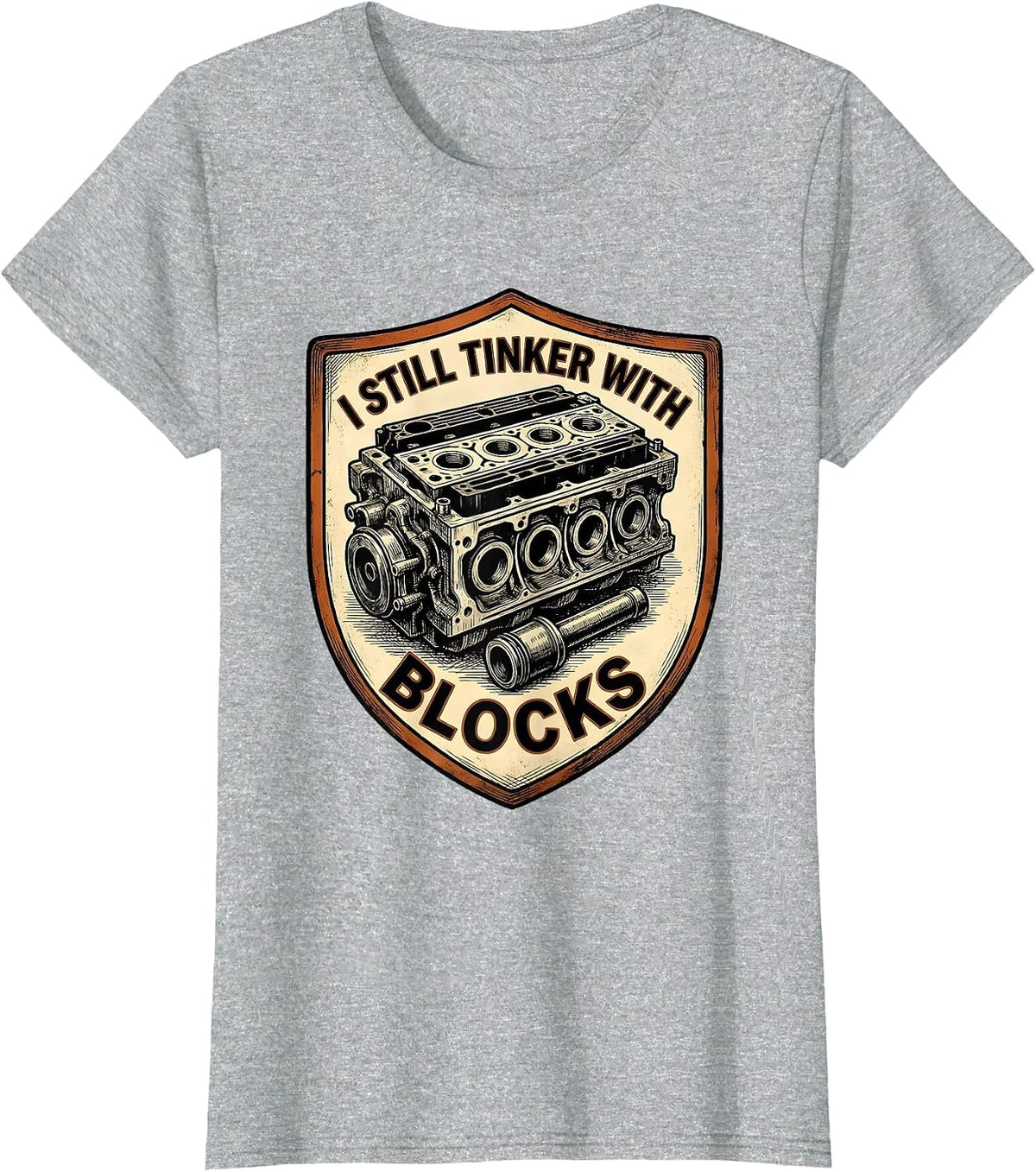 I Still Tinker With Blocks Vintage Mechanic Garage Gift T-Shirt - Heather Grey
