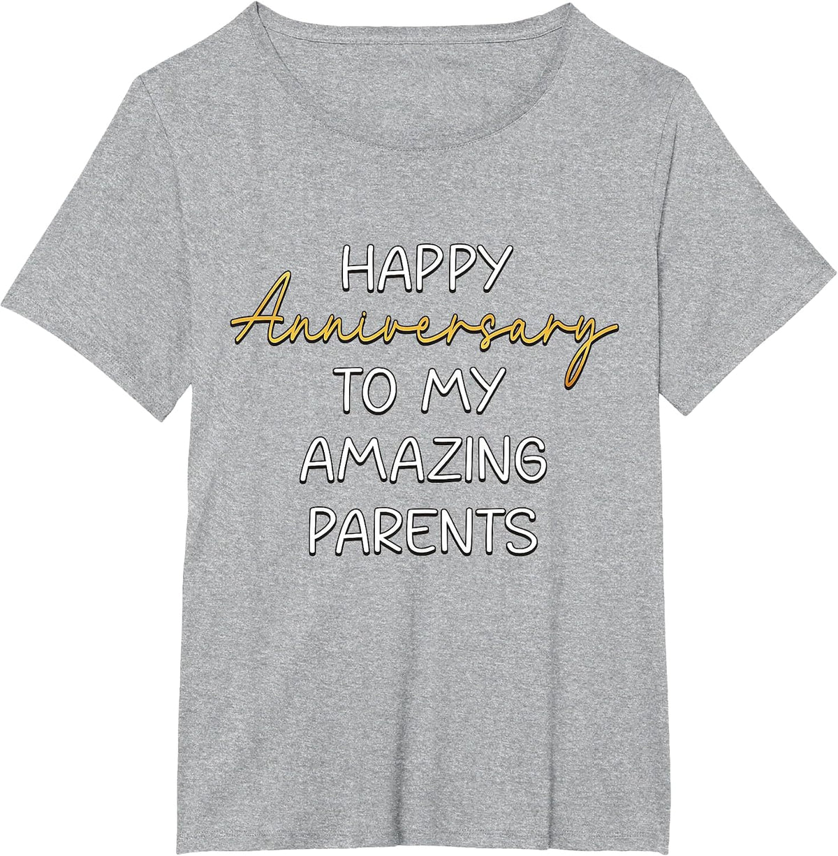 Happy Anniversary to My Amazing Parents Idea for Couples T-Shirt - Heather Grey