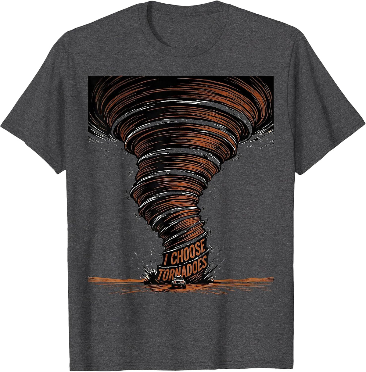Men's I Choose Tornadoes Linocut Storm Chaser Meteorology Humor T-Shirt - Dark Heather Grey