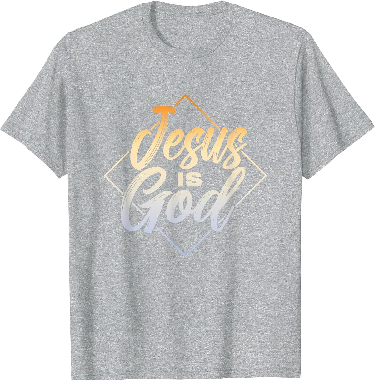 Jesus is God | Religion Believer Faith | Prayer Church T-Shirt - Heather Grey