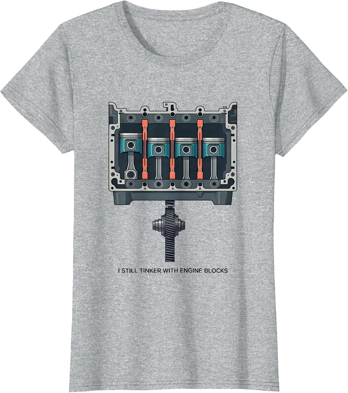 Women's I Still Tinker With Engine Blocks Funny Mechanic Car Engine T-Shirt - Heather Grey
