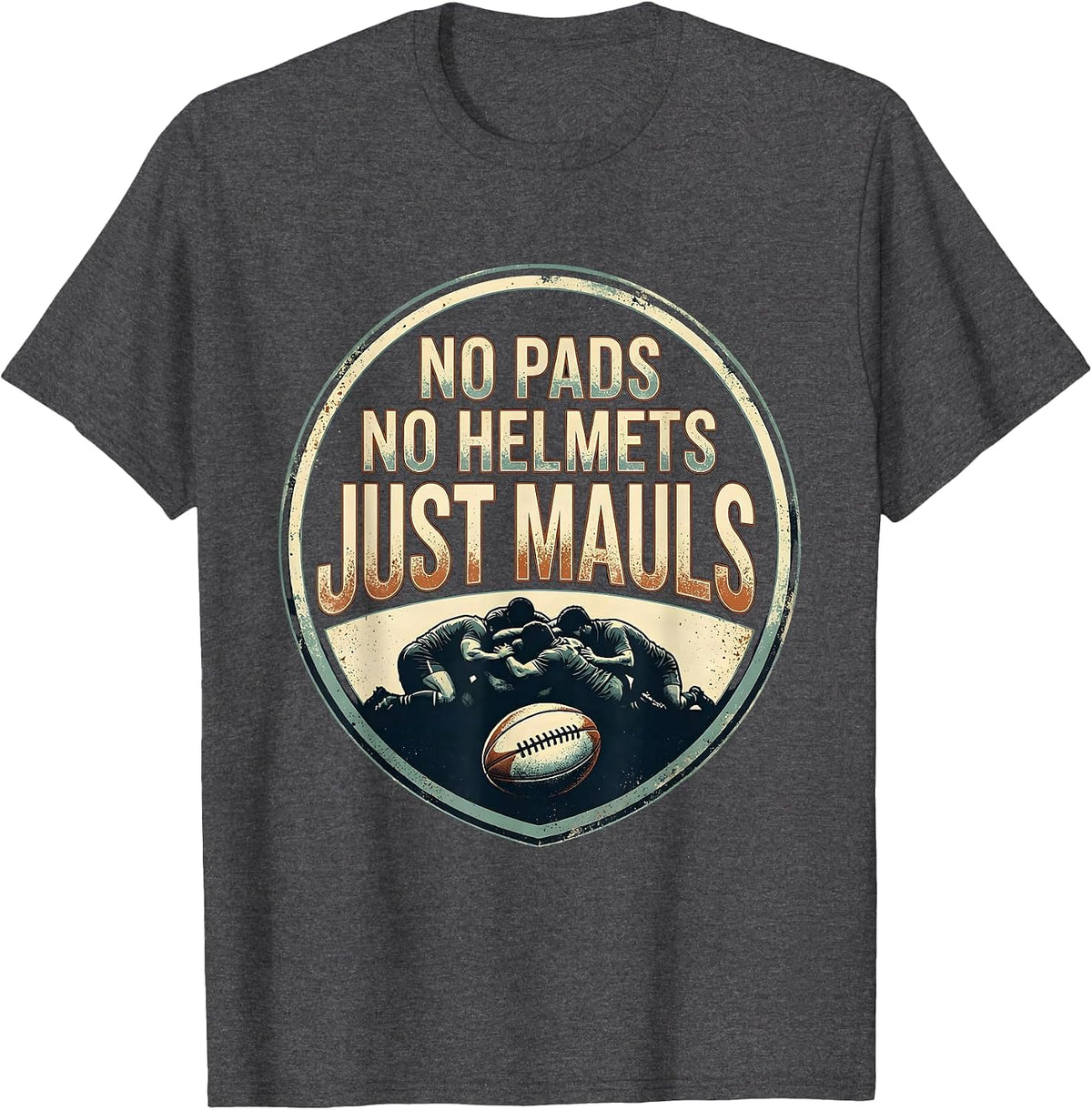 No Pads No Helmets Just Mauls Vintage Rugby Humor Rugby T-Shirt - Dark Heather Grey