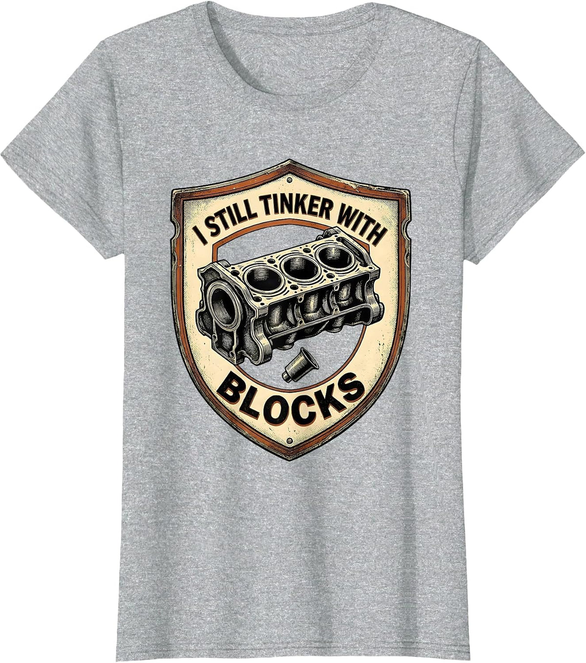 Women's I Still Tinker With Blocks Vintage Mechanic Garage Gift T-Shirt - Heather Grey
