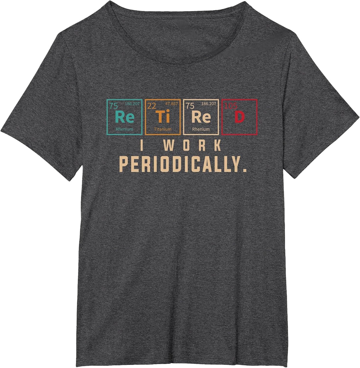 Periodic Table Pensioner Retirement Funny Chemistry T-Shirt - Dark Heather Grey