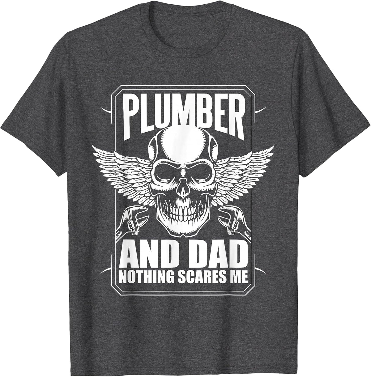 Plumber and Dad Craftsman T-Shirt - Dark Heather Grey