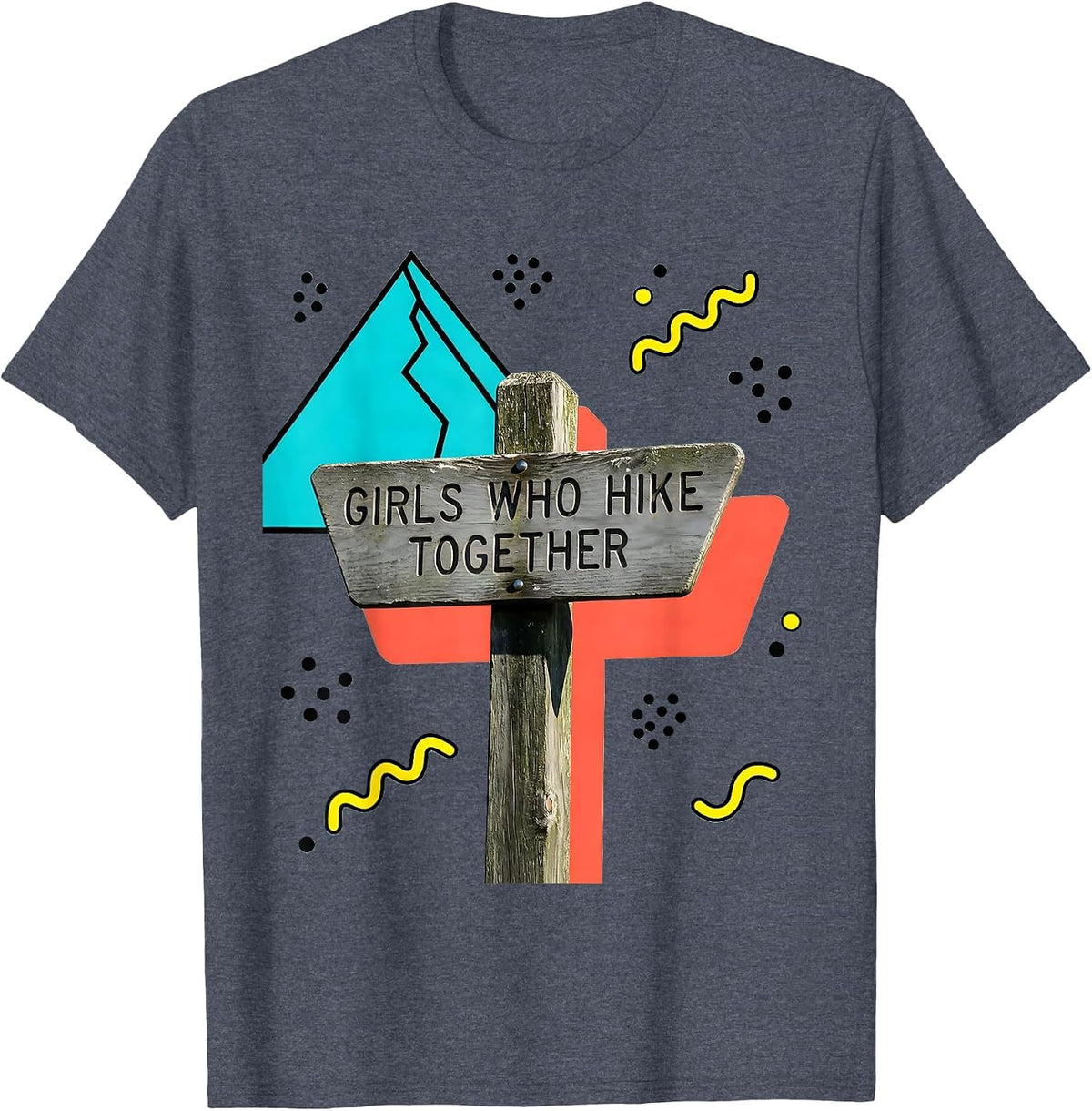 Girls Who Hike Together Adventure Design T-Shirt - Heather Blue