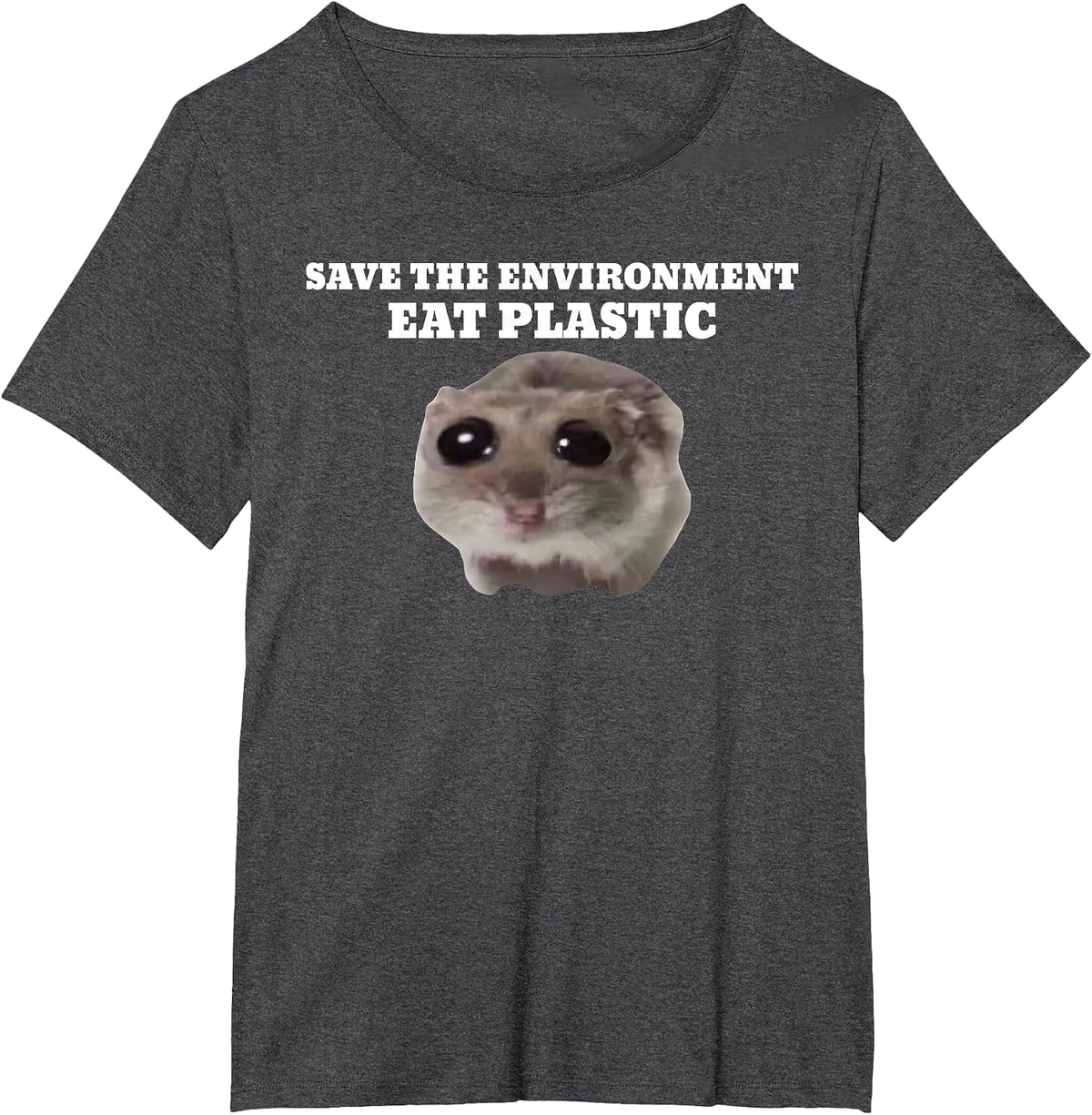 Save The Environment Eat Plastic Funny Cute Hamster Meme T-Shirt - Dark Heather Grey