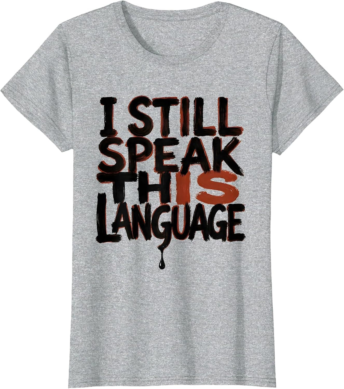 Women's I Still Speak This Language Urban Nostalgic Hip Hop Rap T-Shirt - Heather Grey