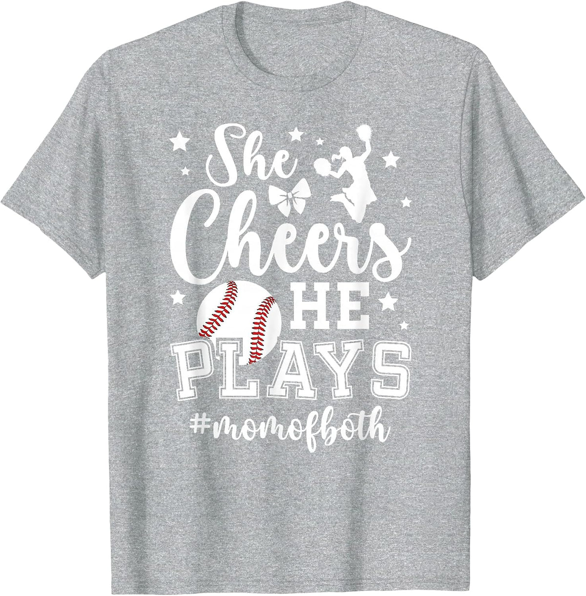 She Cheers He Plays Mom of Both Cheer and Baseball Mom T-Shirt - Heather Grey