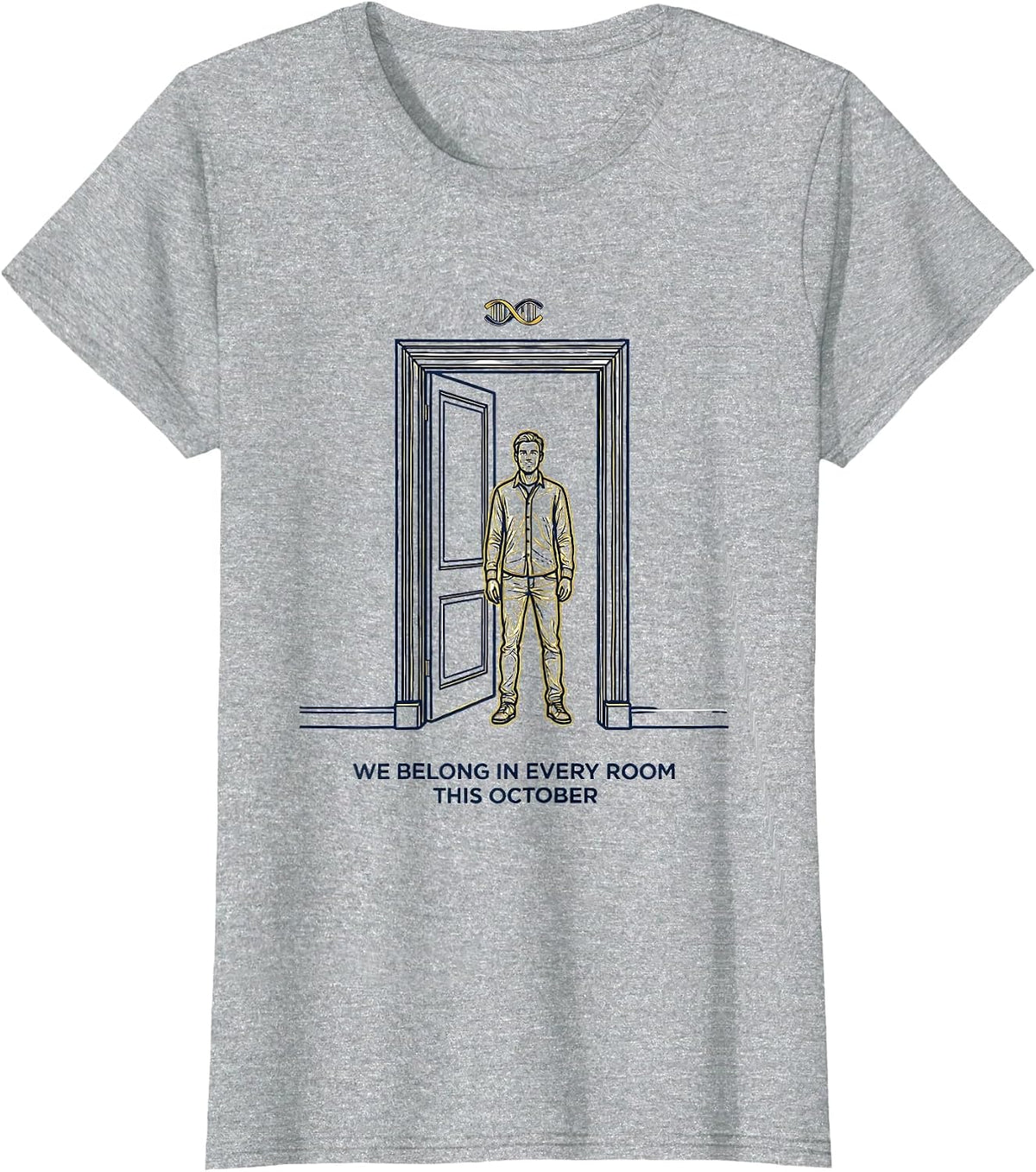 We Belong In Every Room This October Down Syndrome Awareness T-Shirt - Heather Grey