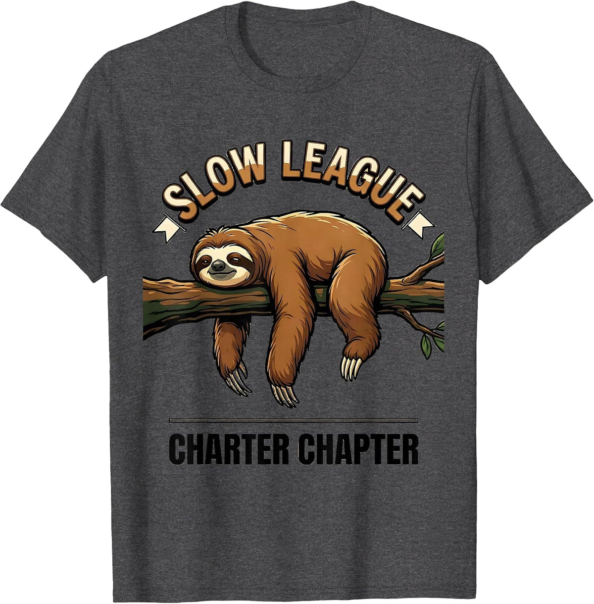 Men's Slow League, Charter Chapter Funny Sloth Lover Lazy Humor T-Shirt - Dark Heather Grey