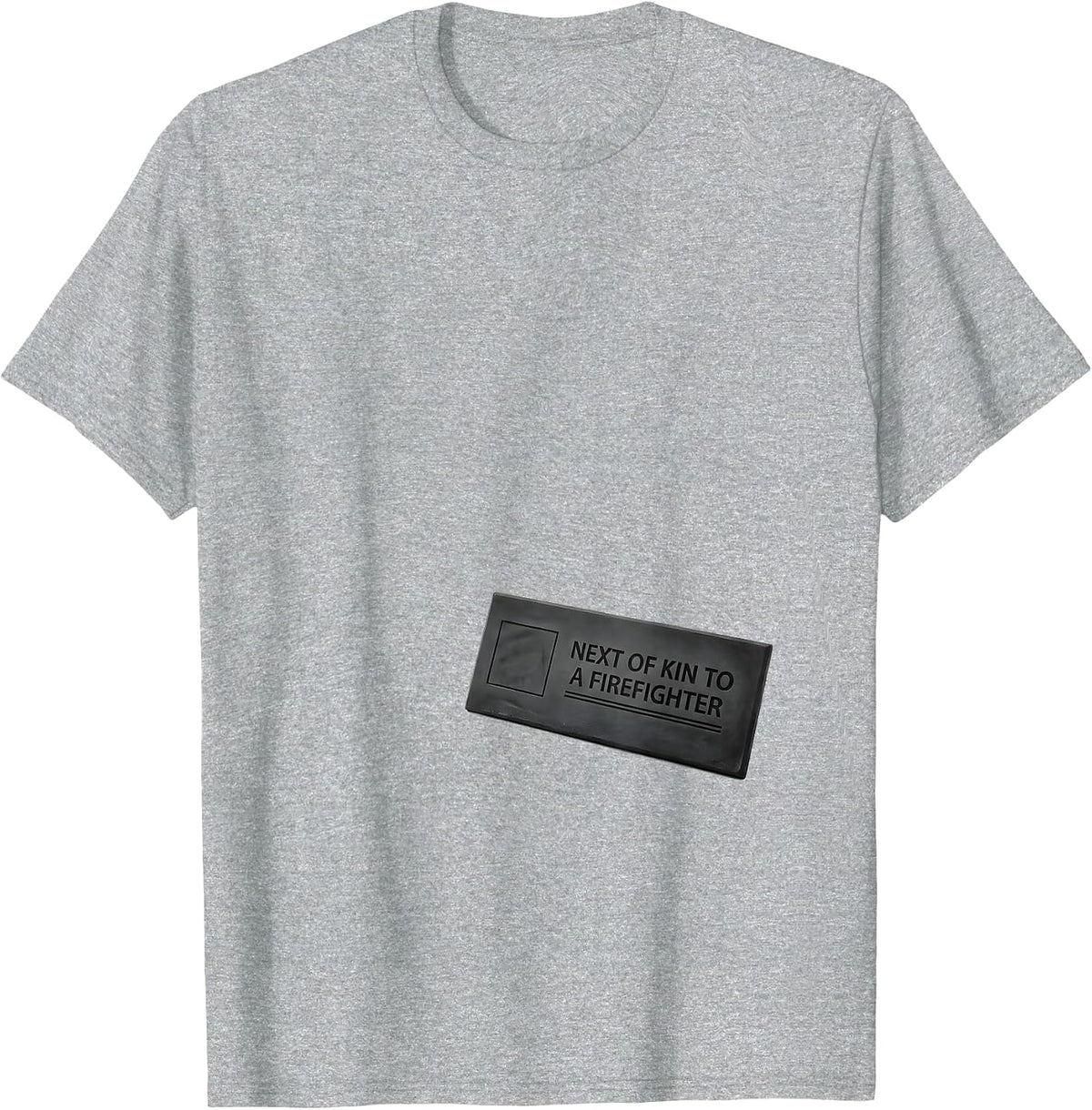 Men's Next Of Kin To A Firefighter Tribute Family Pride Gift T-Shirt - Heather Grey