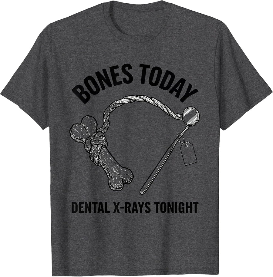 Men's Bones Today Dental X-Rays Tonight Funny Vet Tech Christmas T-Shirt - Dark Heather Grey