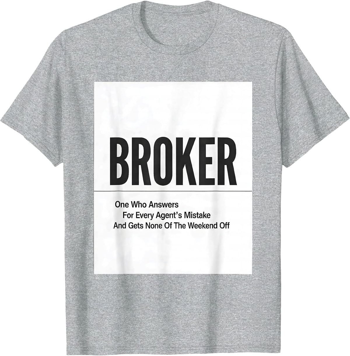 Men's Broker Answers Every Mistake Real Estate Agent Gift T-Shirt - Heather Grey