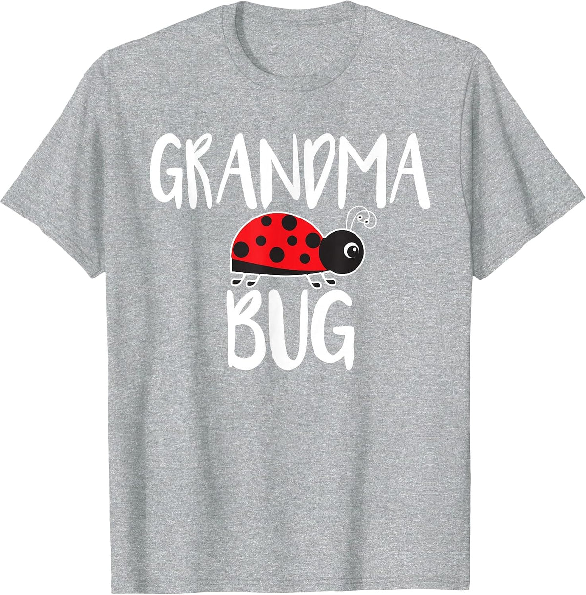 Grandma Bug Ladybug Grandma Funny Cute T-Shirt - Heather Grey