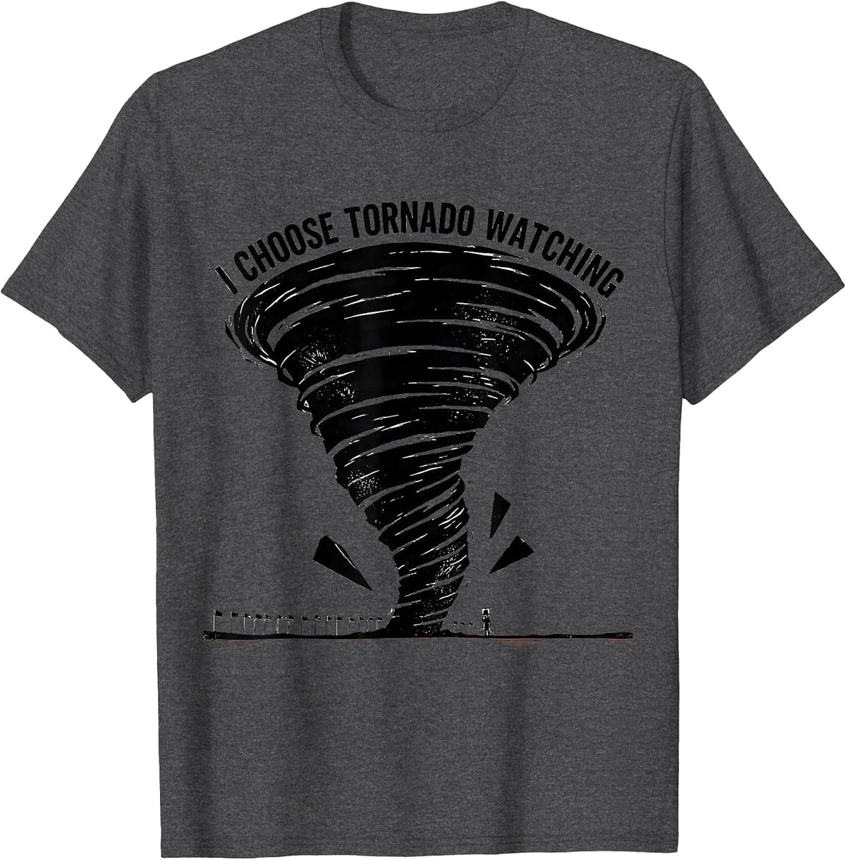 Men's I Choose Tornado Watching Linocut Storm Chaser Meteorology T-Shirt - Dark Heather Grey