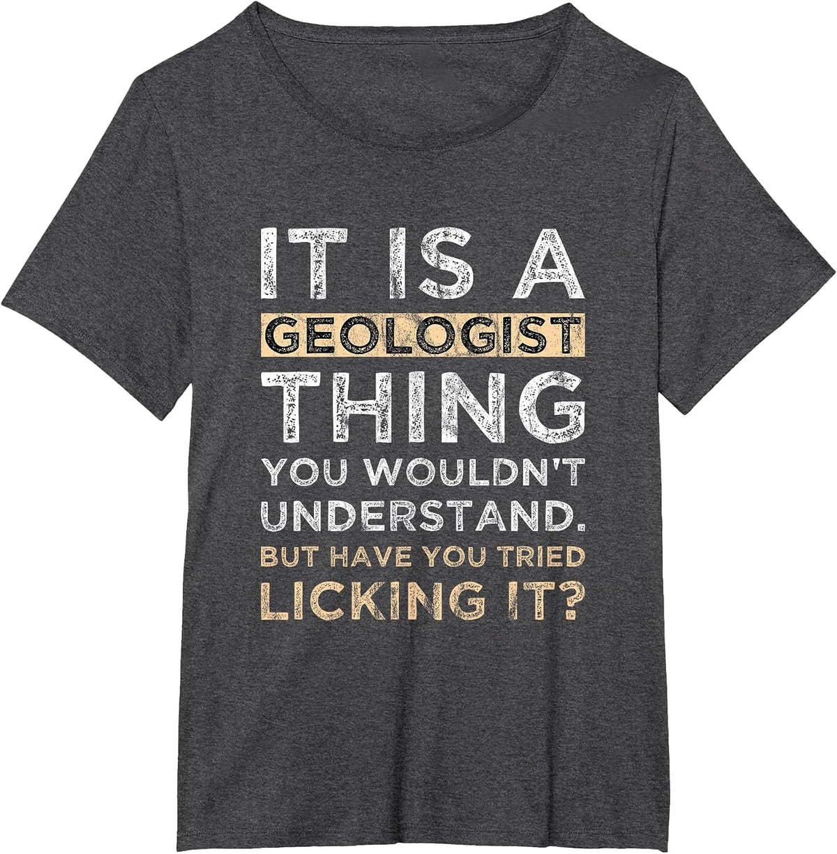 Have You Tried Licking It? T-Shirt - Dark Heather Grey