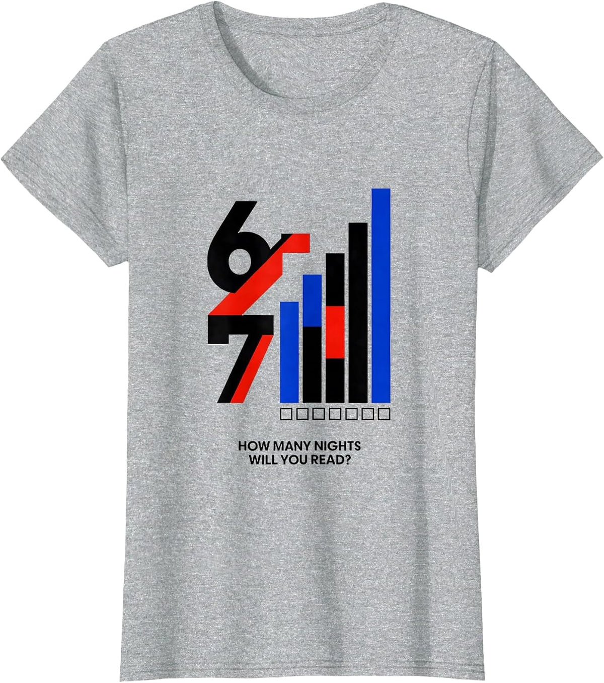 How Many Nights Will You Read? 6-7 Funny Teacher Reading T-Shirt - Heather Grey