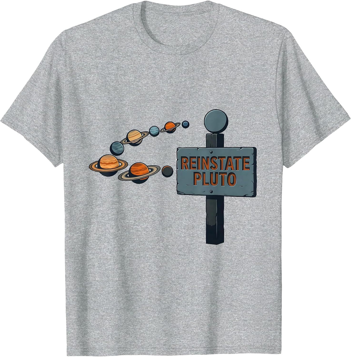 Men's Reinstate Pluto Funny Solar System Astronomy Space Science T-Shirt - Heather Grey
