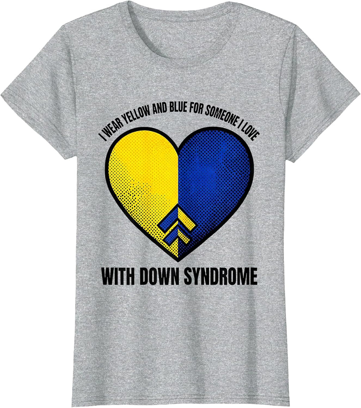 Women's I Wear Yellow And Blue For Someone I Love With Down Syndrome T-Shirt - Heather Grey