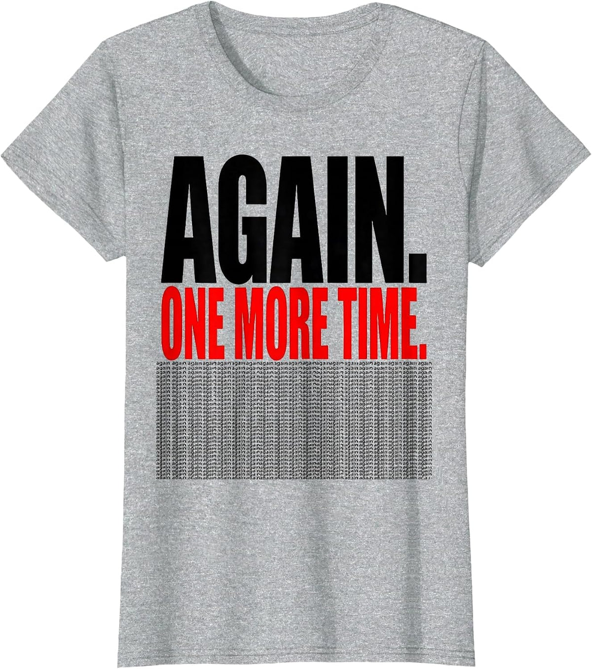 Again One More Time Funny Music Teacher Appreciation Gift T-Shirt - Heather Grey