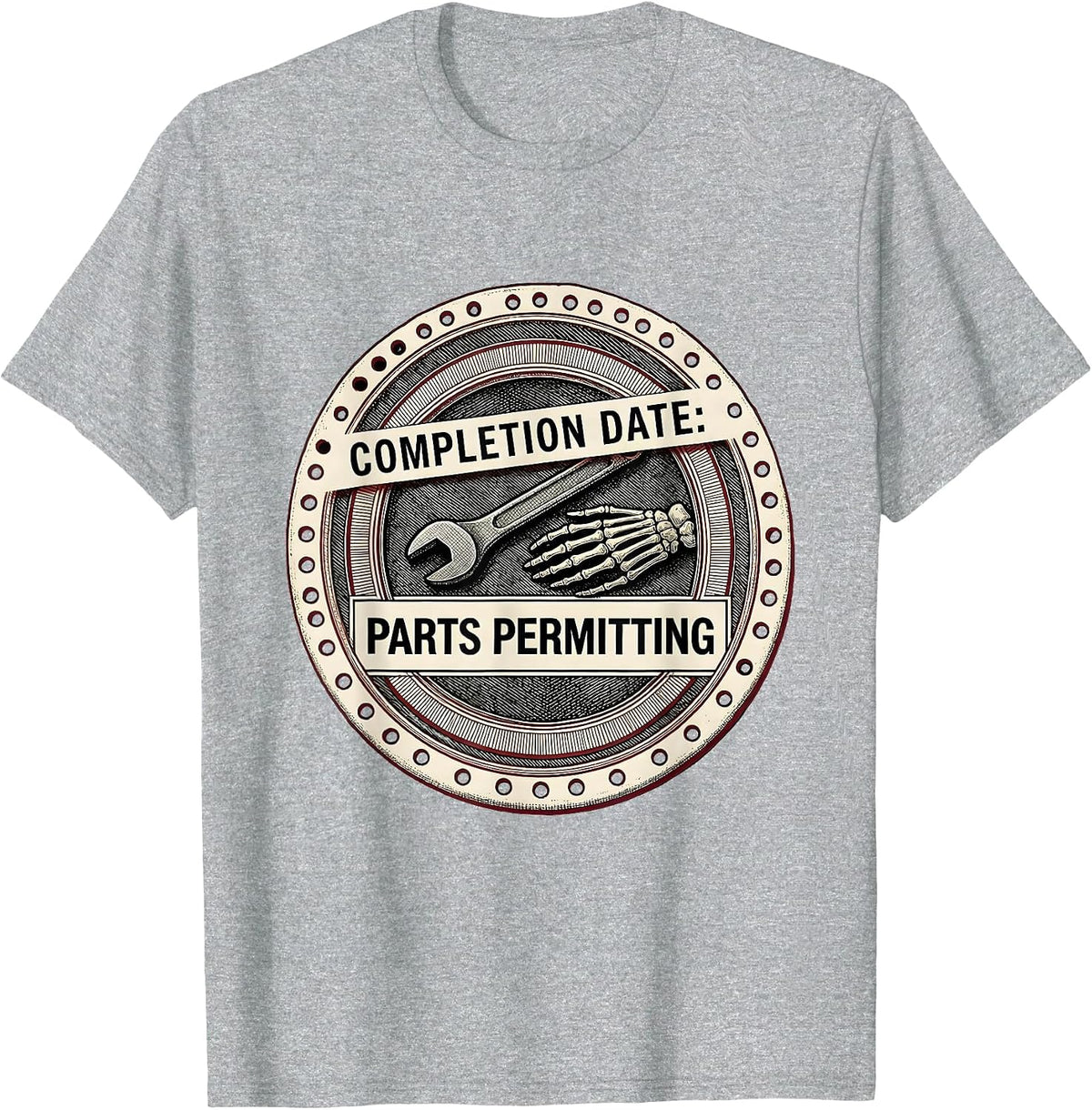 Men's Completion Date: Parts Permitting Funny Mechanic Skeleton T-Shirt - Heather Grey
