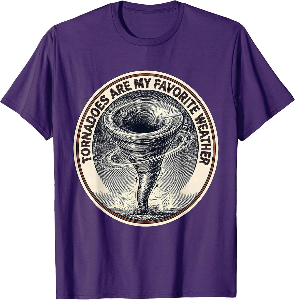 Tornadoes Are My Favorite Weather Funny Storm Chaser T-Shirt - Purple