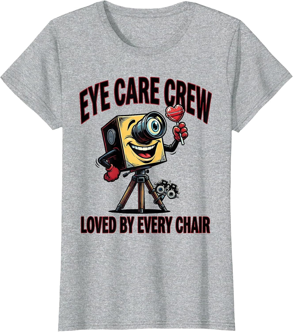 Eye Care Crew Loved By Every Chair Funny Optometrist T-Shirt - Heather Grey