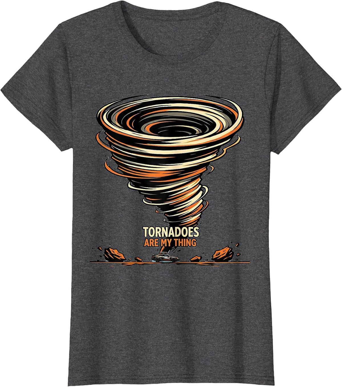 Women's Tornadoes Are My Thing Cartoon Meteorology Storm Chaser T-Shirt - Dark Heather Grey