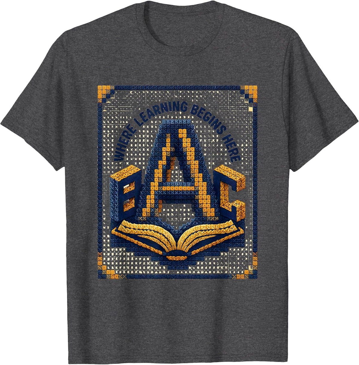 Where Learning Begins Here ABCD Teacher Design T-Shirt - Dark Heather Grey