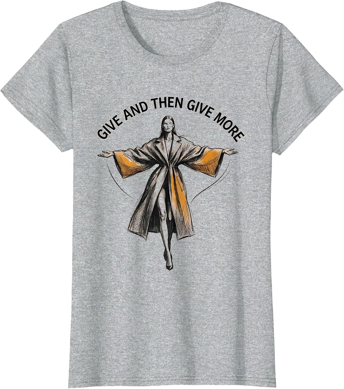 Women's Altruismo House Give and Then Give More Design T-Shirt - Heather Grey