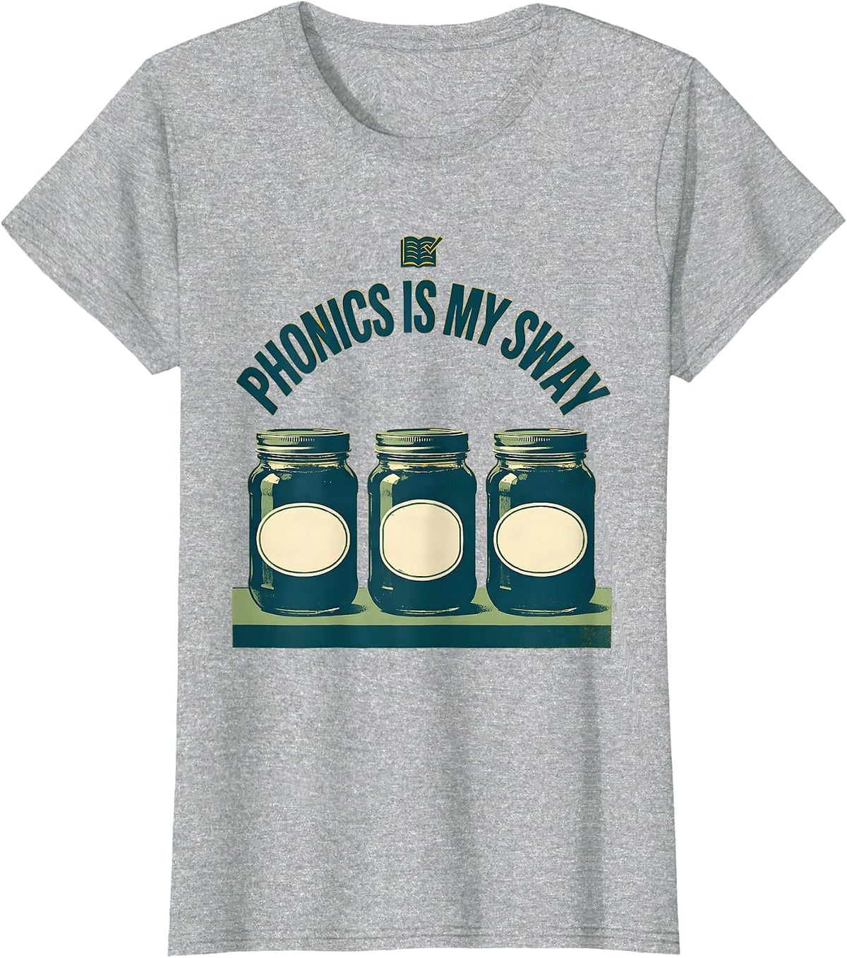 Phonics Is My Sway Funny Reading Teacher Literacy Humor T-Shirt - Heather Grey