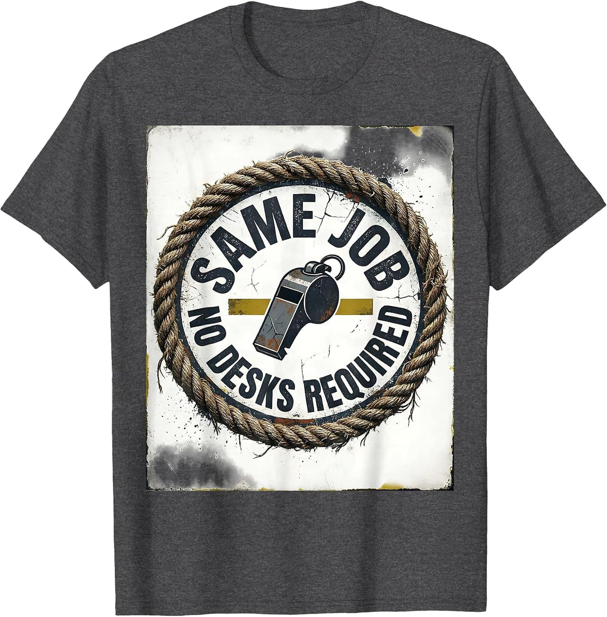 Same Job No Desks Required Distressed PE Teacher Gym Class T-Shirt - Dark Heather Grey