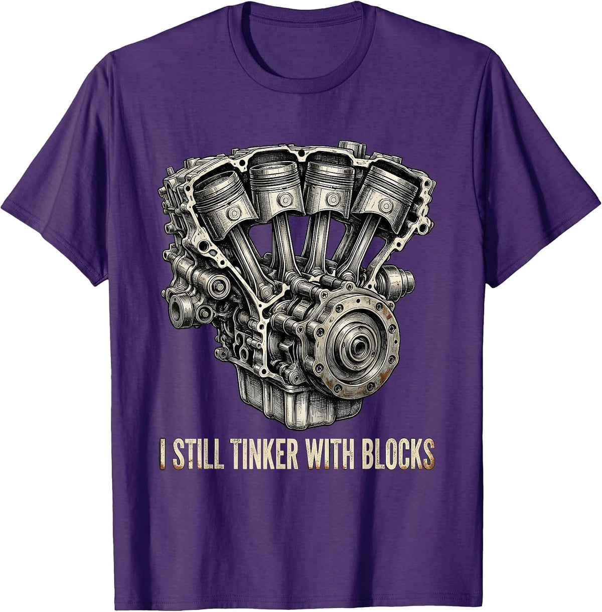 I Still Tinker With Blocks Distressed Mechanic Engine Humor T-Shirt - Purple