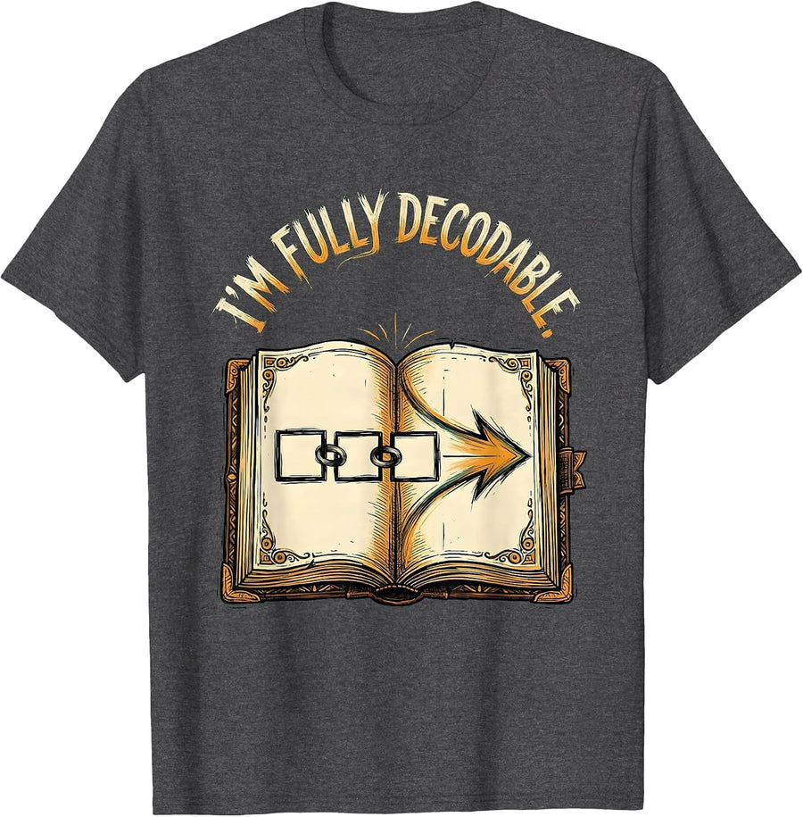 Men's I'm Fully Decodable Funny Phonics Reading Teacher Literacy T-Shirt - Dark Heather Grey
