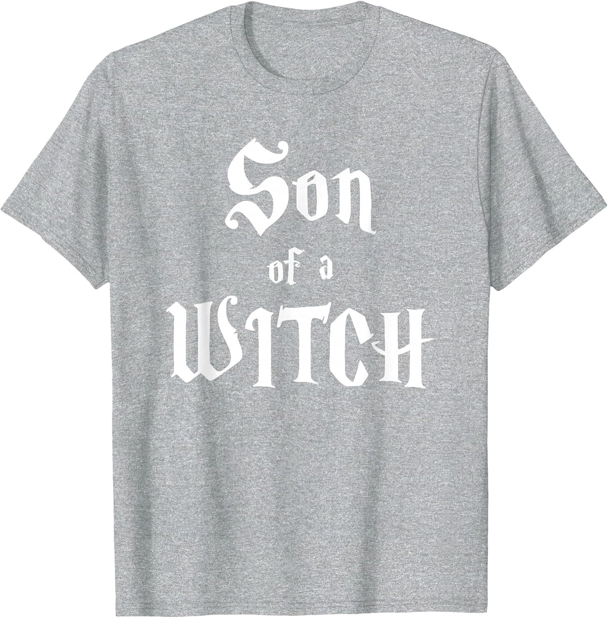 Son of a Witch T-Shirt - Heather Grey
