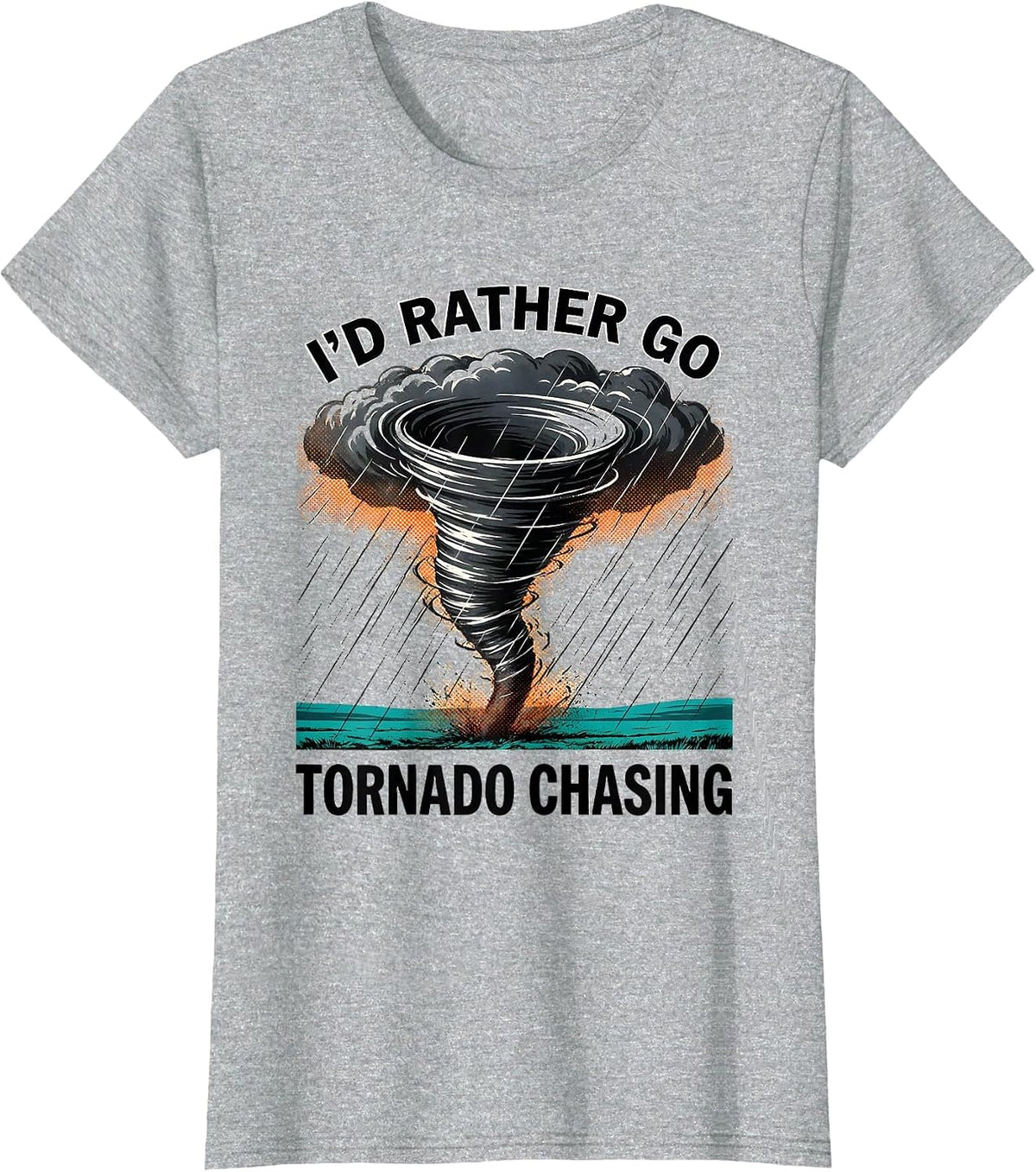I'd Rather Go Tornado Chasing Risograph Storm Chaser T-Shirt - Heather Grey