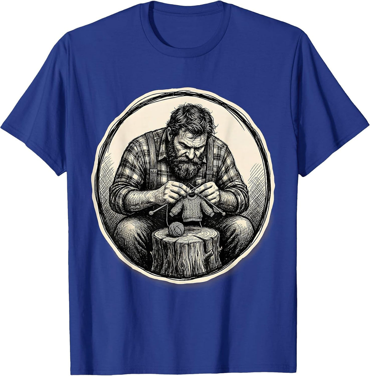 Lumberjack Knitting Funny Outdoorsy Humor Gift T-Shirt - Royal Blue